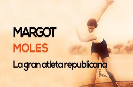 La atleta republicana, Margot Moles (1910-1987)