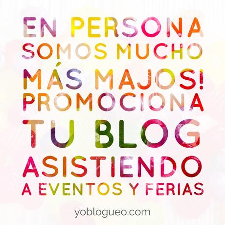 promociona tu blog en eventos sociales y ferias