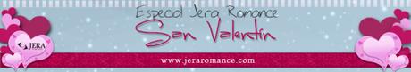 Comienza el Especial Jera Romance San Valentín 2017.