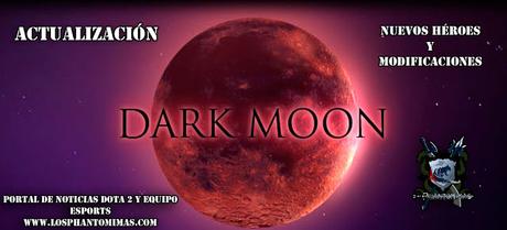 Novedades en el Evento Dark Moon de Dota 2