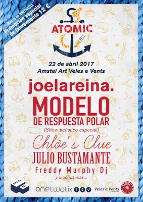 Atomic Fest 2017: Joe la Reina, Modelo de Repuesta Polar, Chlöe's Clue...