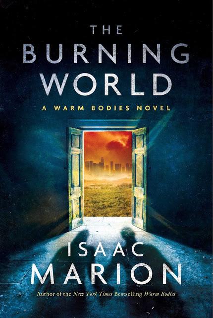 'The Burning World' secuela de Warm Bodies (R y Julie) de Isaac Marion