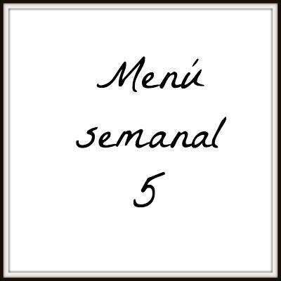 Menú semanal - V Menú semanal - V