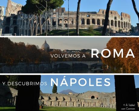 Volvemos a Roma y Descubrimos Nápoles