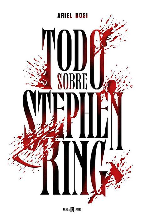 Todo sobre Stephen King de Ariel Bosi