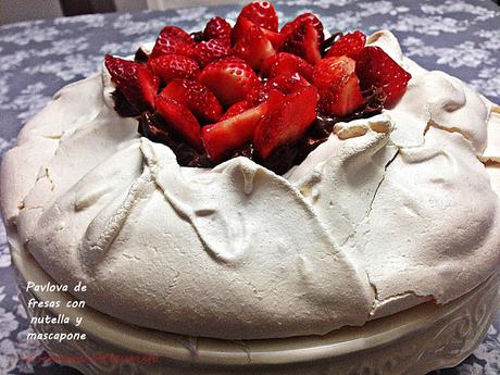 Pavlova de fresas con Nutella y Mascarpone Pavlova de fresas con Nutella y Mascarpone