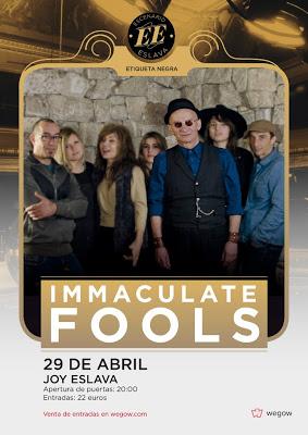 Immaculate Fools, el 29 de abril en Madrid Immaculate Fools, el 29 de abril en Madrid