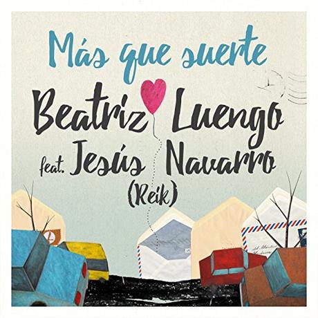 Beatriz Luengo y Reik estrenan el videoclip del single ‘Más que suerte’ Más Que Suerte