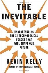 Doce tendencias tecnológicas inevitables según Kevin Kelly Doce tendencias tecnológicas inevitables según Kevin Kelly