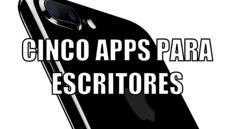 Cinco apps para escritores Cinco apps para escritores