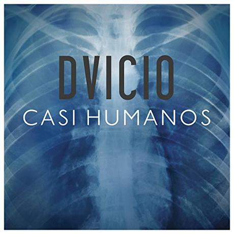 DVICIO estrena su nuevo single ‘Casi humanos’ Casi Humanos