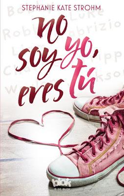 Reseña | No soy yo, eres tú, Stephanie Kate Strohm