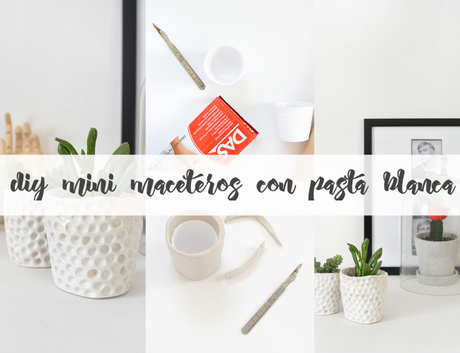 DIY: MIni Maceteros con pasta blanca de modelar DIY: MIni Maceteros con pasta blanca de modelar