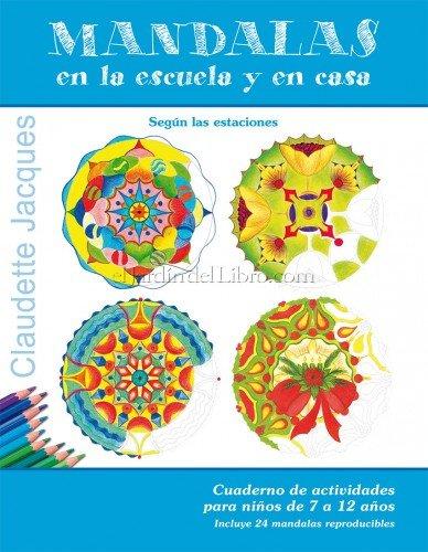 Mandalas en la Escuela y en Casa Claudette Jacques, mandalas, cuaderno de actividades, libro infantil, libro juvenil, libros, libros 2017, Mandalas en la escuela y en casa, claudette jacques, obelisco, picarona, que estas leyendo, colorear, pintar, blogger alicante, solo yo, blog solo yo, blog de lectura, lecturas, influencer, 