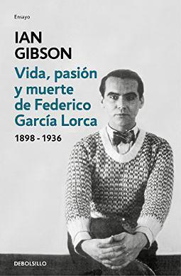 Vida, pasión y muerte de Federico García Lorca Vida, pasión y muerte de Federico García Lorca