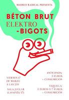 Concierto de Elektro Bigots y Béton Brut en Sala Juglar