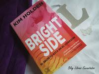 Reseña: Bright side. El secreto está en el corazón de Kim Holden