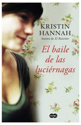 El baile de las luciérnagas (Kristin Hannah)