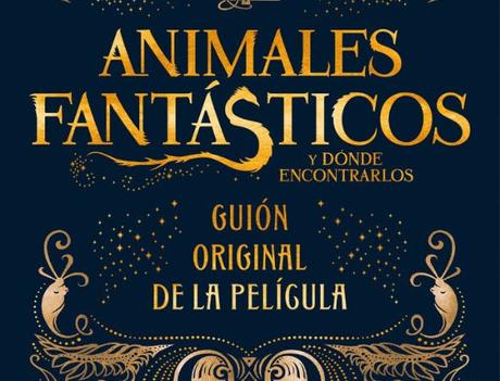 Animales Fantasticos y donde encontrarlos | Ya a la venta en Español