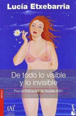 De todo lo visible y lo invisible De todo lo visible y lo invisible