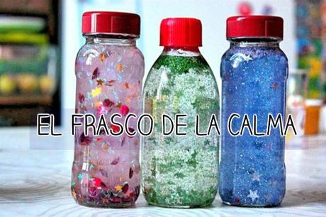 EL FRASCO DE LA CALMA O DE LAS RABIETAS EL FRASCO DE LA CALMA O DE LAS RABIETAS