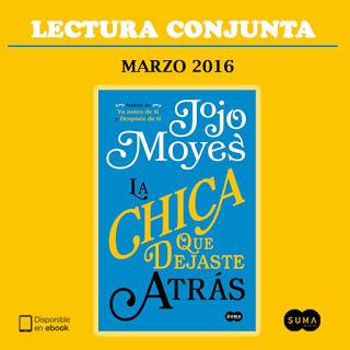 Lectura conjunta+Sorteo La chica que dejaste atrás de Jojo Moyes