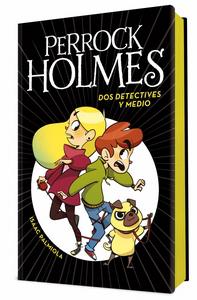 “Dos detectives y medio (Serie Perrock Holmes 1)”, de Isaac Palmiola
