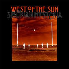 [Apuesta Telúrica] West Of The Sun - Siberian Hysteria / Wandering Man