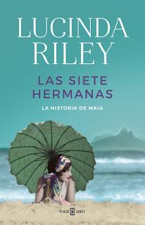 Lucinda Riley: Las Siete Hermanas (Las Siete Hermanas 1). La Historia de Maia