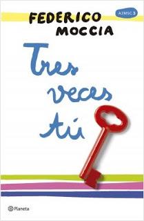 Reseña #250. Tres Veces Tú, de Federico Moccia