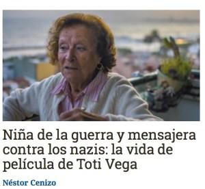 Niña de la guerra y mensajera contra los nazis: la vida de película de Toti Vega