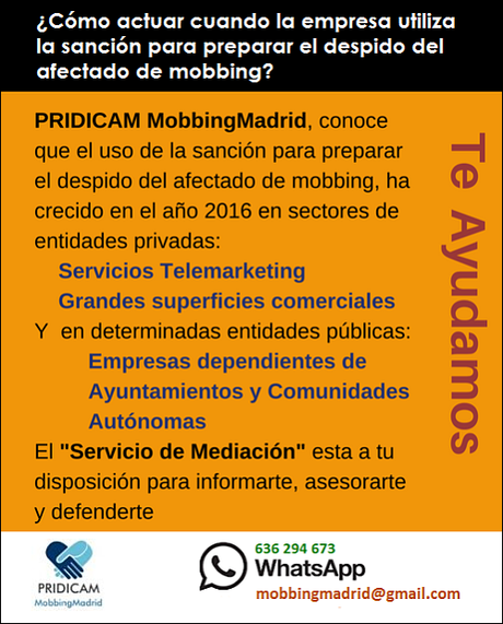 MobbingMadrid ¿Cómo actuar cuando la empresa utiliza la sanción para preparar el despido del afectado de mobbing?