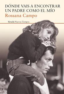 Dónde vais a encontrar un padre como el mío, de Rossana Campo Dónde vais a encontrar un padre como el mío, de Rossana Campo