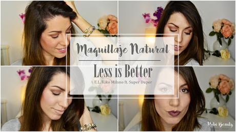 New In KIKO | Maquillaje natural con la colección Less Is Better