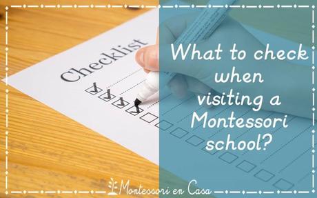 ¿Qué observar en una visita a una escuela Montessori? (checklist imprimible) – What to check when visiting a Montessori school? ¿Qué observar en una visita a una escuela Montessori? (checklist imprimible) – What to check when visiting a Montessori school?