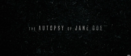 The Autopsy of Jane Doe - 2016 The Autopsy of Jane Doe - 2016
