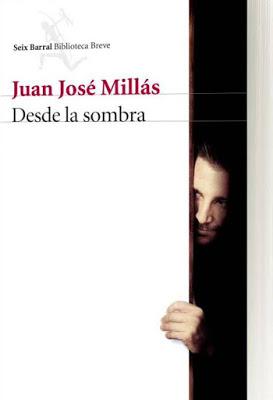 Reseña: Desde la sombra de Juan José Millás (Seix Barral, abril 2016)