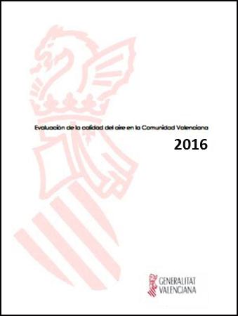 Calidad del Aire en la Comunidad Valenciana. Informes 2016