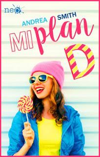 Reseña: Mi plan D - Andrea Smith