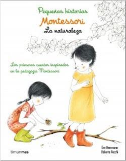 Montessori. Pequeñas historias. La naturaleza - Ève Herrmann