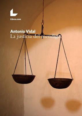 La justicia del mendigo - Antonio Vidal La justicia del mendigo - Antonio Vidal