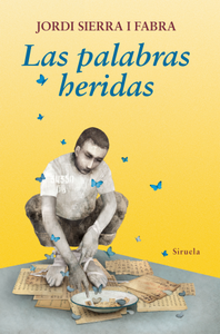 “Las palabras heridas”, de Jordi Sierra i Fabra