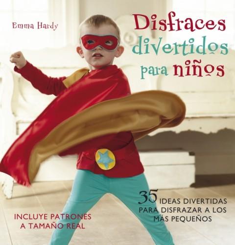 “Disfraces divertidos para niños” libro de Emma Hardy