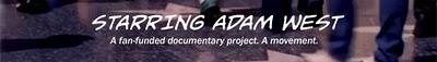 STARRING ADAM WEST: Campaña para financiar el film documental sobre Adam