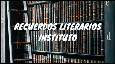 Recuerdos literarios del instituto Recuerdos literarios del instituto