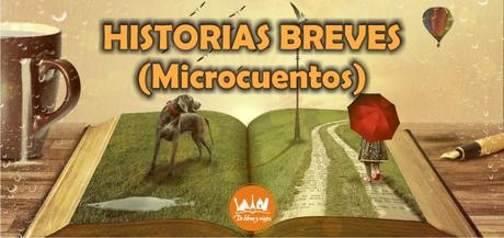 Historias breves (Microcuentos)