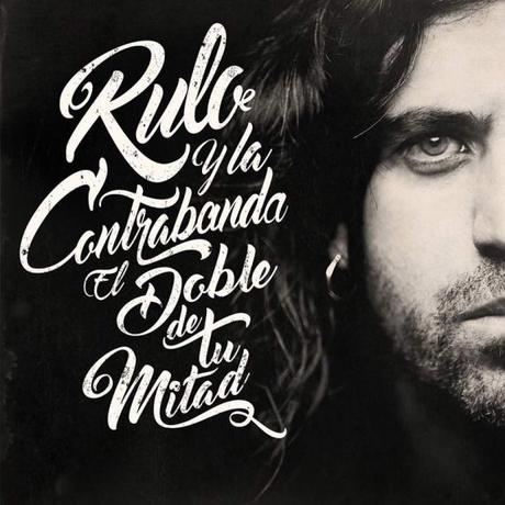 Nuevo disco de Rulo y la Contrabanda