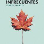 Isabel Garzo: Los seres infrecuentes