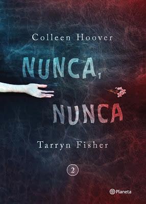 Nunca, nunca de Collen Hoover & Tarryn Fisher