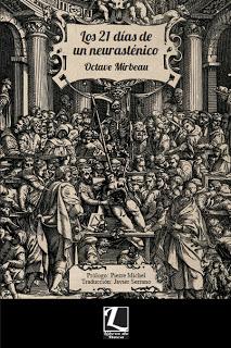 «LOS 21 DÍAS DE UN NEURASTÉNICO» - OCTAVE MIRBEAU (LIBROS DE ITACA)